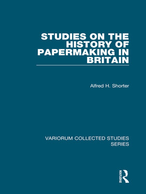 cover image of Studies on the History of Papermaking in Britain